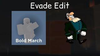 Dr Livesey/Bold march edit | Roblox Evade