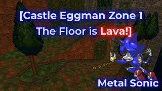 SRB2 Challenge: Castle Eggman Zone 1 The Floor is Lava w/ Metal Sonic!