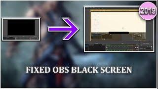 FIXED !! OBS black screen in display capture *(2019)*