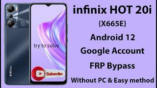 infinix hot 20i (x665E) Android 12 Google Account frp bypass.