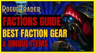 W40K: RT - FACTIONS Guide: Best FACTION GEAR & UNIQUE ITEMS