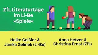 ZfL Literaturtage im Li-Be: »Spiele«