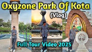 CITY PARK OF KOTA | ऑक्सीजोन पार्क कोटा | FULL VIDEO 2025 | #upsinghvlogs #Cityparkota #kota