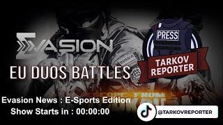 Evasion EU Duos Battles Tarkov Preview