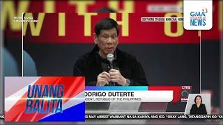 FPRRD sa paglabas umano ng arrest warrant ng ICC – "Tatanggapin ko 'yan. Wala... | Unang Hirit