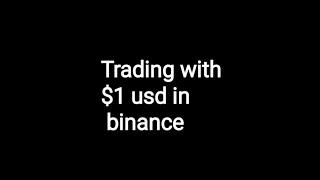 how to trade with 1 $ in binance. #binance #coins #shorts #cryptoshorts #