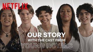 Meet the STARS of Young Royals