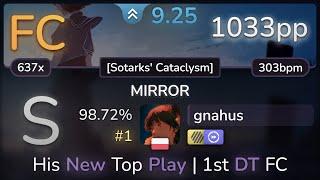 9.2⭐ gnahus | THE ORAL CIGARETTES - MIRROR [Sotarks' Cataclysm] +HDDT 98.72% (#1 1033pp FC) - osu!