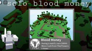 [OUT DATE] roblox critical tower defend how to solo blood money perk