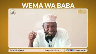 KISA CHA WEMA WA BABA- SHEIKH HASSAN AHMED