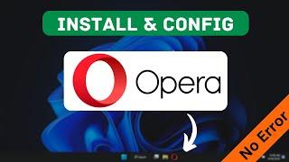 How to Install Opera Browser on Windows 10/11 | Chrome Alternative