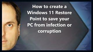 How to create a Windows 11 Restore Point to save your PC from infection or corruption