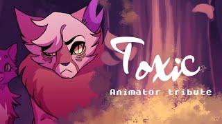 Toxic // Animator tribute