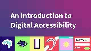 Make Technology Work for Everyone: introducing digital accessibility