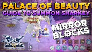 GUIDE TO PALACE OF BEAUTY 1F (SUMMONING SHARKEY)- RAGNAROK MOBILE