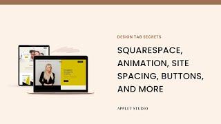 Squarespace Design Tab Overview: Animation, Site Spacing, Buttons, Favicon, Lock Screen and More