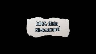 MHA Girls Nicknames Edit! (Aryashadeslay VA ver.)