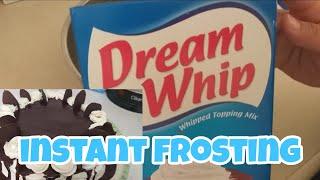 Instant frosting using Dream whip powder