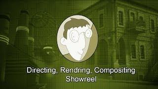 Directing,rendering and compositing showreel