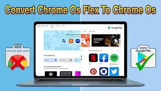 Convert Chrome OS Flex to Chrome OS | Move Chrome Os Flex To Chrome Os