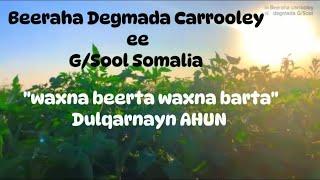 Beeraha Degmada Carrooley ee G/ Sool ee SSC/SOMALIA "daqiiqado ila joog"