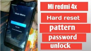 MI REDMI 4X HARD RESET.UNLOCK PATTERN ,PASSWORD LOCK.WITHOUT PC.100% WORK