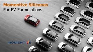 Momentive Silicones for Electric Vehicles