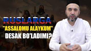 Ruslarga "Assalomu alaykum" desak bo'ladimi? | Muhammad Ayyubxon domla