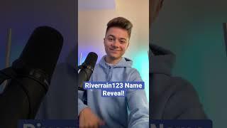 Riverrain123 Name Reveal!