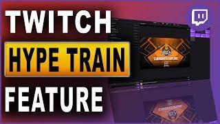 Twitch: Hype Train Feature (2020)