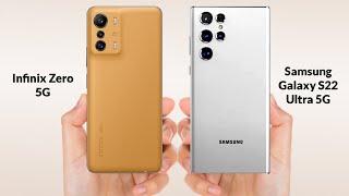 Infinix Zero 5G vs Samsung Galaxy S22 Ultra