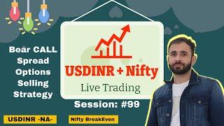 USDINR and Nifty Live Trading for Beginners Series #99: Bear CALL Spread Options Trading Strategy