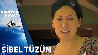 Sibel Tüzün | Denizde Hayat