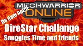 MechWarrior Online- Direstar Challange - Hanging with Snuggles Time