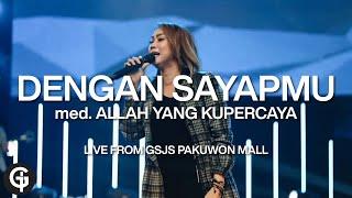 Dengan Sayapmu med. Allah Yang Kupercaya | Cover by GSJS Worship