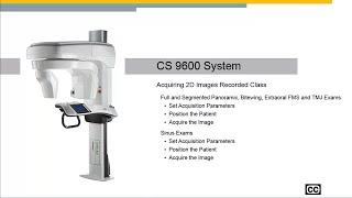 CS 9600 System: Acquiring 2D Images Recorded Class