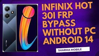 infinix hot 30i frp bypass without pc Android 14 google account bypass