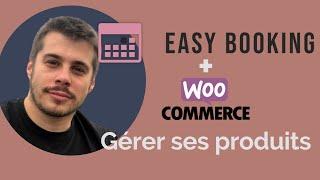 Easy Booking : Transformer ses produits Woocommerce réservables