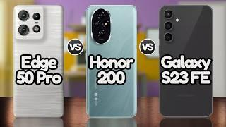 Honor 200 Vs Edge 50 Pro Vs Samsung S23 FE | @Eficientechs 