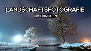 So mache ich meine Landschaftsfotos im Dunkeln - FOTOTOUR am See