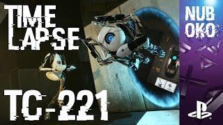 Portal 2 - Time Lapse Map Making - "TC-221"