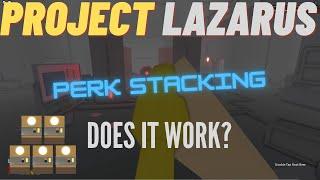 Roblox Project Lazarus: Is Perk Glitching Stackable?