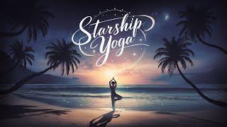 Starship Yoga