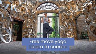 Free move yoga libera tu cuerpo | Xuan Lan Yoga