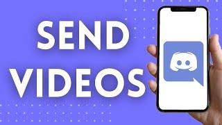 How To Send Videos On Discord Mobile! (Easy) - Send Videos On Discord Mobile (2022)