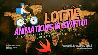  Mastering Lottie Animations in SwiftUI  A Complete Guide 