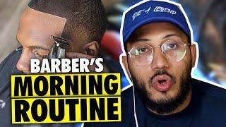 How My Morning Routine Made Me A Successful Barber!