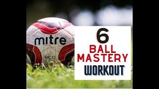 6 BALL MASTERY AND SKILL DRILLS YOU CAN DO ANYWHERE - COACH LERCHE AND JOHN MARK BALL MASTERY