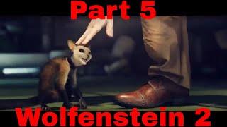 Wolfenstein 2 part 5 - Cross Species Head Transplant !!!