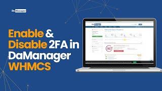 How to Enable and Disable 2FA in DaManager WHMCS Client Area
